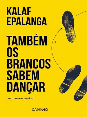 cover image of Também os Brancos Sabem Dançar. Um Romance Musical